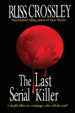 Last Serial Killer - Russ Crossley