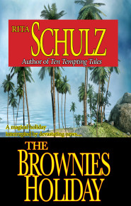 The Brownie’s Holiday by Rita Schulz