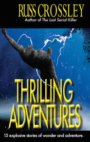 Thrilling Adventure by Russ Crossley