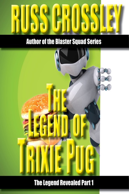 The Legend Of Trixie Pug – Part 1